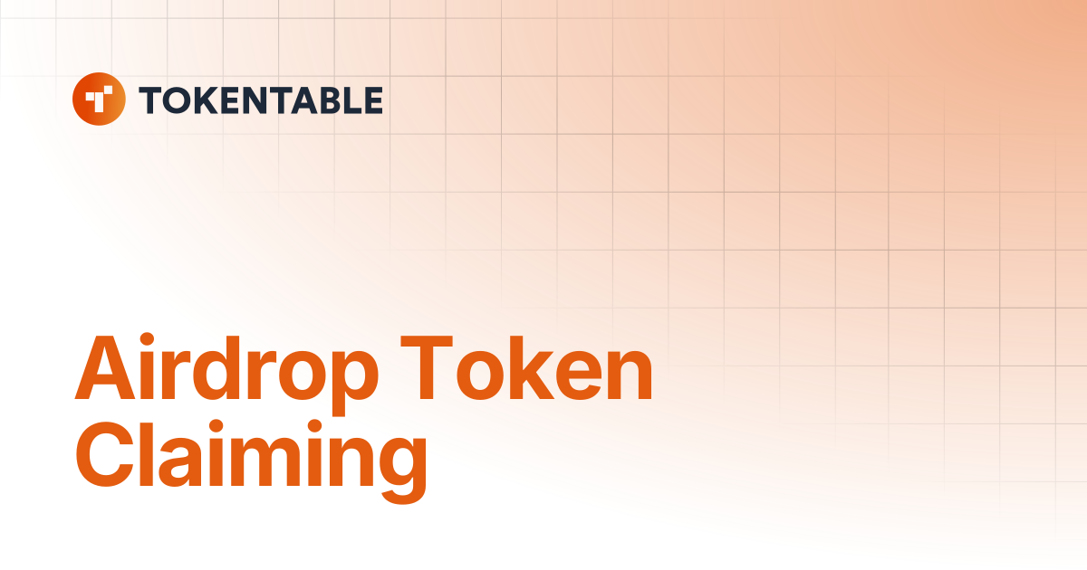 Airdrop Token Claiming | TokenTable